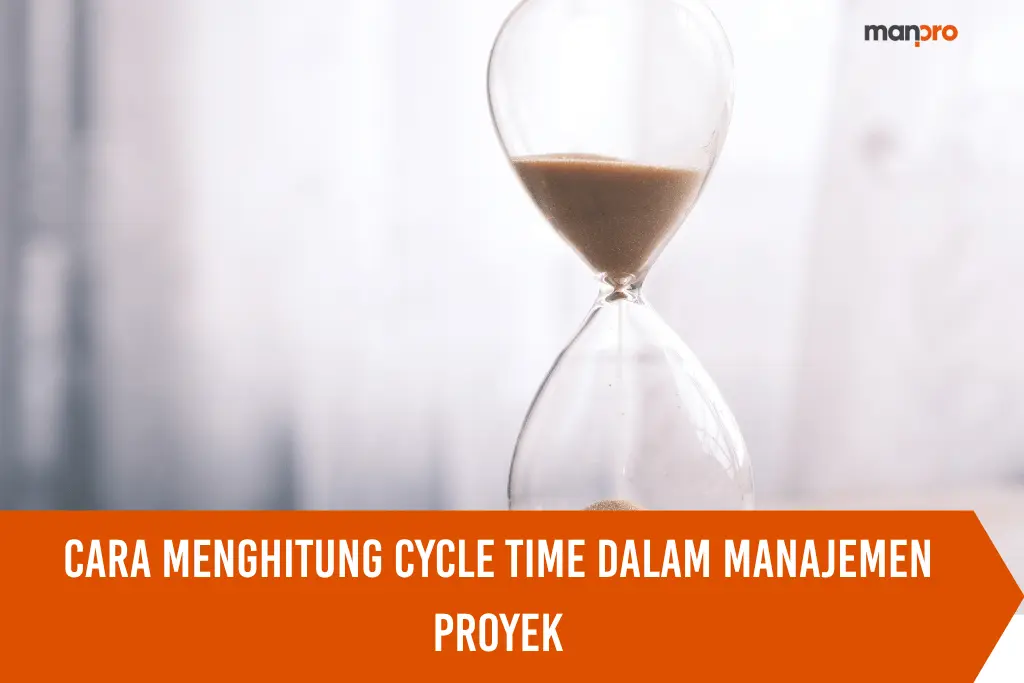Cara Menghitung Cycle Time dalam Manajemen Proyek