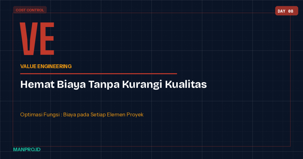 value-enegineering-biaya-konstruksi-manpro