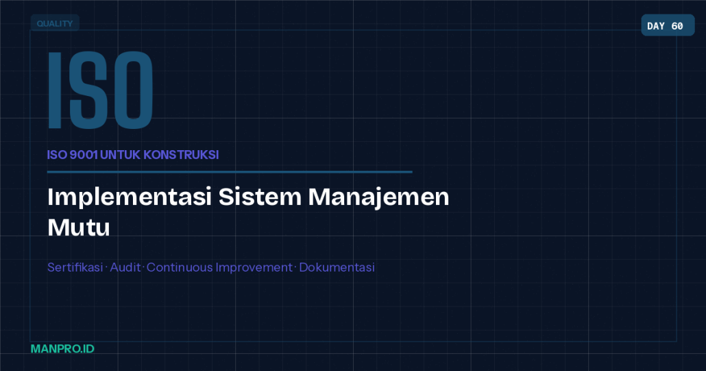 ISO 9001 Perusaahn Konstruksi - Manpro